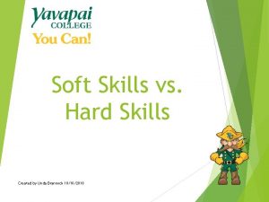 Soft Skills vs Hard Skills Created by Linda