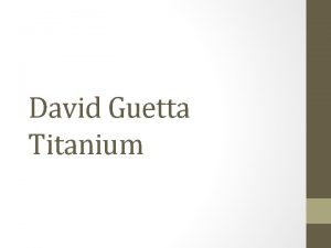 David Guetta Titanium Artist Identity French DJ songwriter
