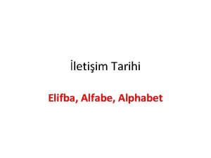 letiim Tarihi Elifba Alfabe Alphabet Yaz nsanln en