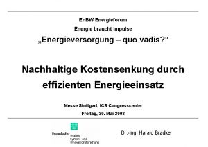 En BW Energieforum Energie braucht Impulse Energieversorgung quo