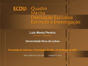ECDU Quadro Mrito Dedicao Exclusiva Estmulo Investigao Lus