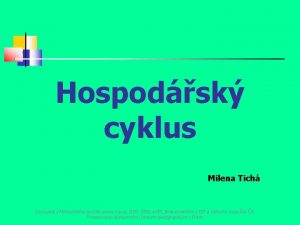 Hospodsk cyklus Milena Tich Dostupn z Metodickho portlu