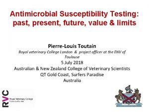 Antimicrobial Susceptibility Testing past present future value limits