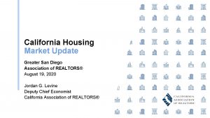 California Housing Market Update Greater San Diego Association