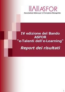 IV edizione del Bando ASFOR eTalenti delleLearning Report