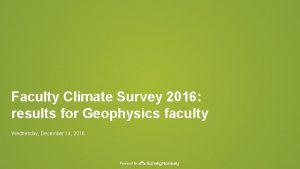 Faculty Climate Survey 2016 results for Geophysics faculty