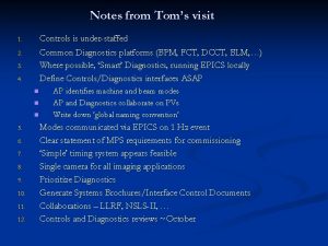 Notes from Toms visit 1 Controls is understaffed