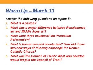 Warm Up March 13 Answer the following questions