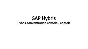 Hybris administration console