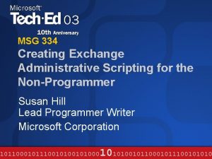 MSG 334 Creating Exchange Administrative Scripting for the