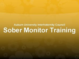 Auburn University Interfraternity Council Sober Monitor Training Agenda
