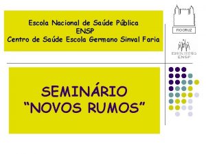 Escola Nacional de Sade Pblica ENSP Centro de
