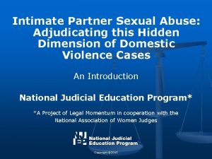 Intimate Partner Sexual Abuse Adjudicating this Hidden Dimension