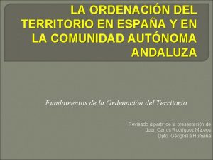 LA ORDENACIN DEL TERRITORIO EN ESPAA Y EN