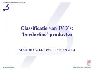 SCIENTIFIC INSTITUTE OF PUBLIC HEALTH Classificatie van IVDs