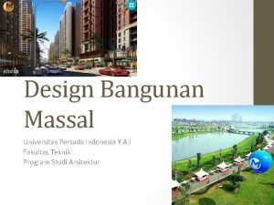Design Bangunan Massal Universitas Persada Indonesia Y A