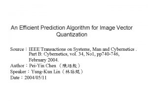 An Efficient Prediction Algorithm for Image Vector Quantization