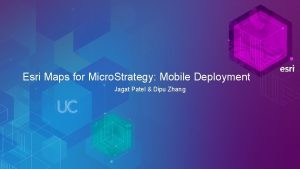 Esri Maps for Micro Strategy Mobile Deployment Jagat