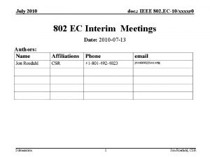 July 2010 doc IEEE 802 EC10xxxxr 0 802