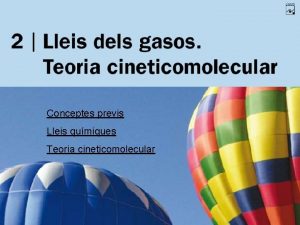 Conceptes previs Lleis qumiques Teoria cineticomolecular U 2