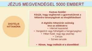 JZUS MEGVENDGEL 5000 EMBERT Kedves Szlk Krjk hogy