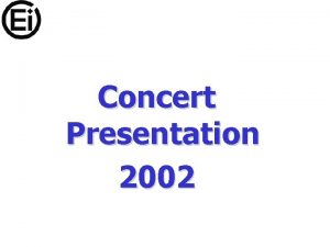 Concert Presentation 2002 Who is Ei Washington University