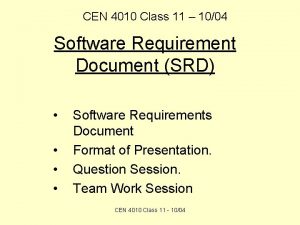 CEN 4010 Class 11 1004 Software Requirement Document