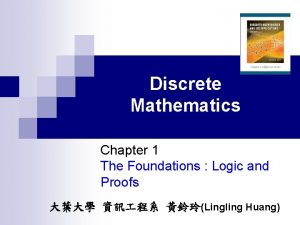 Discrete Mathematics Chapter 1 The Foundations Logic and