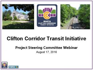 Clifton Corridor Transit Initiative Project Steering Committee Webinar