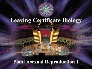 Leaving Certificate Biology Plant Asexual Reproduction 1 15