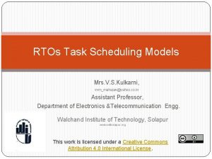 RTOs Task Scheduling Models Mrs V S Kulkarni