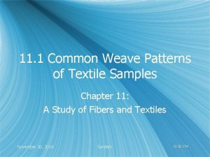 11 1 Common Weave Patterns of Textile Samples