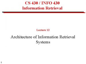 CS 430 INFO 430 Information Retrieval Lecture 13