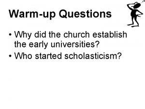 Warmup Questions Why did the church establish the