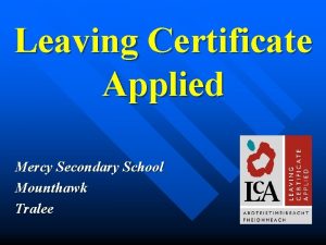 Leaving Certificate Applied Mercy Secondary School Mounthawk Tralee