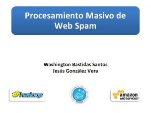 Procesamiento Masivo de Web Spam Washington Bastidas Santos