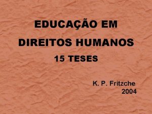 EDUCAO EM DIREITOS HUMANOS 15 TESES K P