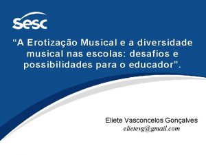 A Erotizao Musical e a diversidade musical nas