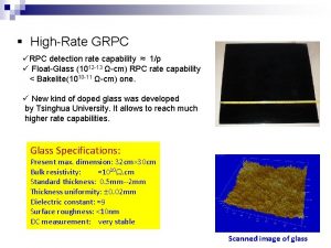 HighRate GRPC RPC detection rate capability 1 FloatGlass