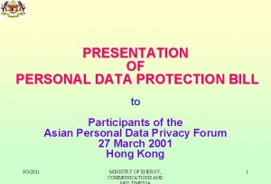 PRESENTATION OF PERSONAL DATA PROTECTION BILL to Participants