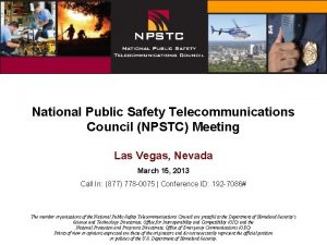 National Public Safety Telecommunications Council NPSTC Meeting Las