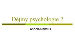 Djiny psychologie 2 Asocianismus Dleit postavy p pedchdci