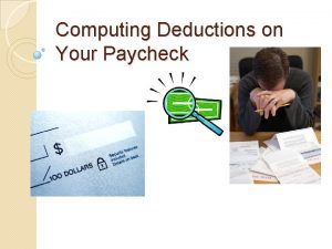 Computing Deductions on Your Paycheck Joe Beakens Joe