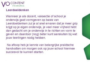 Leerdoeldenken Wanneer je als docent vaksectie of school