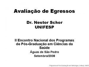 Avaliao de Egressos Dr Nestor Schor UNIFESP II