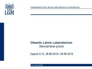 Otwarte Letnie Laboratorium Sowiaskie prace Zajcia 5 i