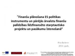 Finanu plnoana ES politikas instrumentu un prjs rvalstu