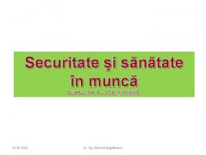 Securitate i sntate n munc CURSUL NR 6