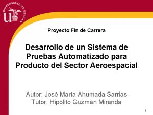 Proyecto Fin de Carrera Desarrollo de un Sistema