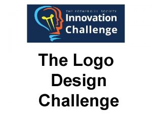 The Logo Design Challenge The Brief Logo design